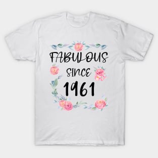 Women 60 Years Old Fabulous Since 1961 Flowers T-Shirt